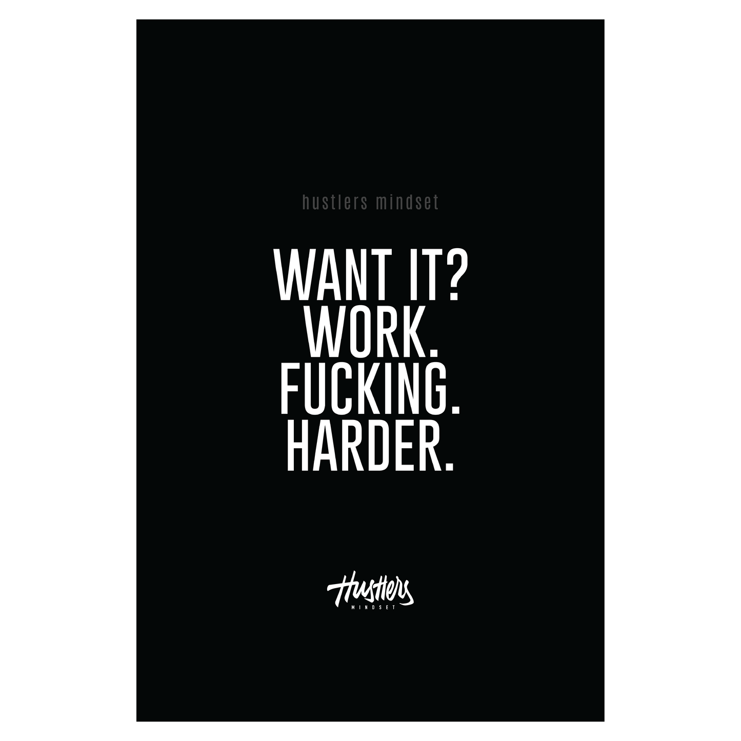 Work Harder - 12 x 18 Poster Print